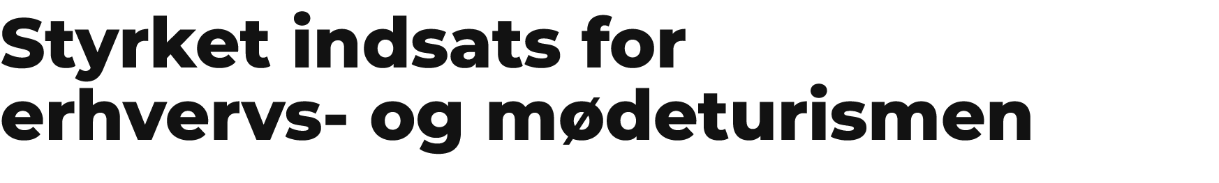Styrket indsats for erhvervs og m deturismen 