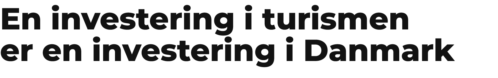 En investering i turismen er en investering i Danmark 