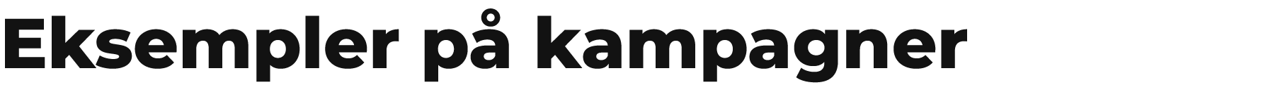 Eksempler p kampagner