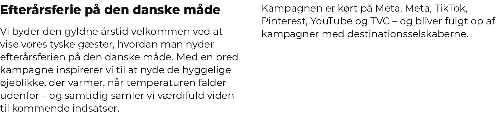 Efter rsferie p den danske m de Vi byder den gyldne  rstid velkommen ved at vise vores tyske g ster, hvordan man nyd...