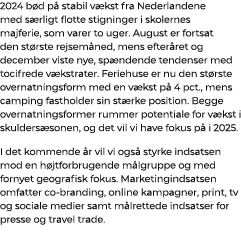 2024 b d p stabil v kst fra Nederlandene med s rligt flotte stigninger i skolernes majferie, som varer to uger. Augu...