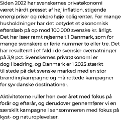 Siden 2022 har svenskernes privat konomi v ret h rdt presset af h j inflation, stigende energipriser og rekordh je bo...
