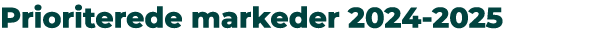 Prioriterede markeder 2024 2025