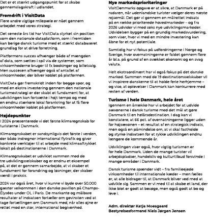 Det er et st rkt udgangspunkt for at skabe gennemslagskraft i udlandet. Fremdrift i VisitData Flere andre vigtige mil...