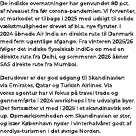 De indiske overnatninger har genvundet 80 pct. af niveauet fra f r corona pandemien. Vi forventer, at markedet er til...