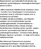 Rejsem nstre og markedsforhold ndrer sig l bende, og det afspejles i markedsprioriteringen i dansk turisme. I 2024 i...