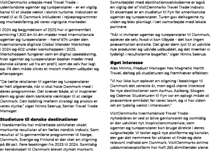 VisitDenmarks arbejde med Travel Trade – udenlandske agenter og turoperat rer – er en vigtig kanal til at skabe v kst...