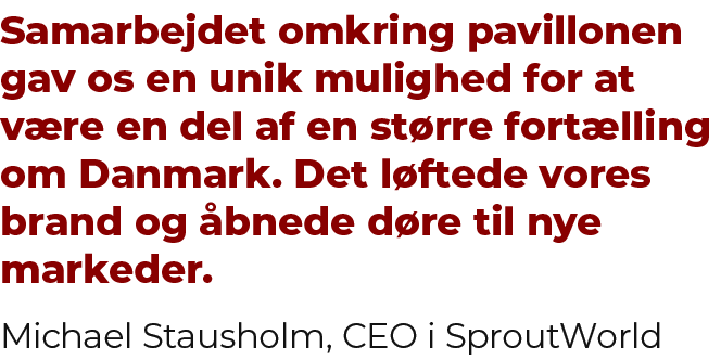 Samarbejdet omkring pavillonen gav os en unik mulighed for at v re en del af en st rre fort lling om Danmark. Det l f...
