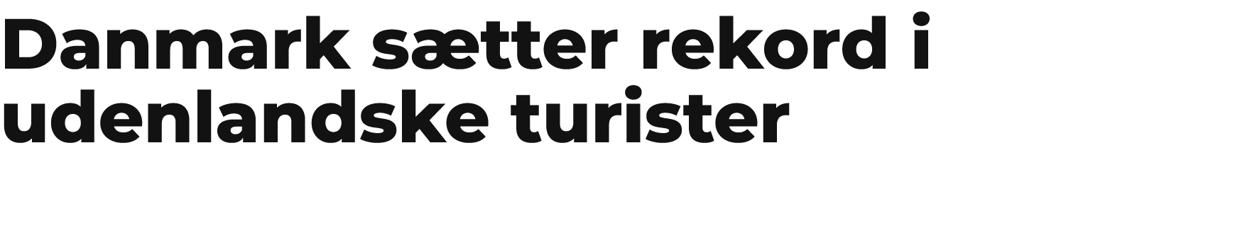 Danmark s tter rekord i udenlandske turister 