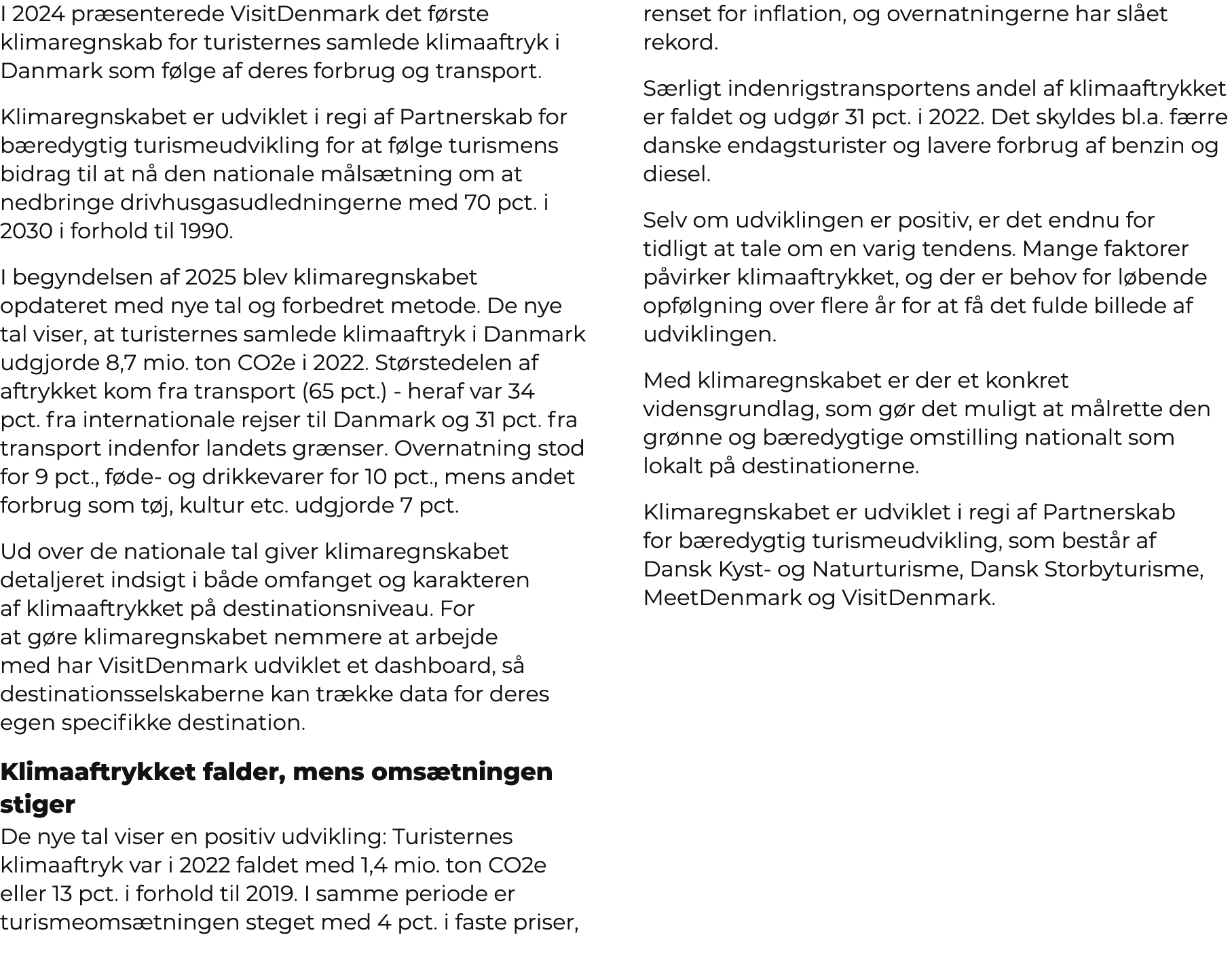 I 2024 pr senterede VisitDenmark det f rste klimaregnskab for turisternes samlede klimaaftryk i Danmark som f lge af ...