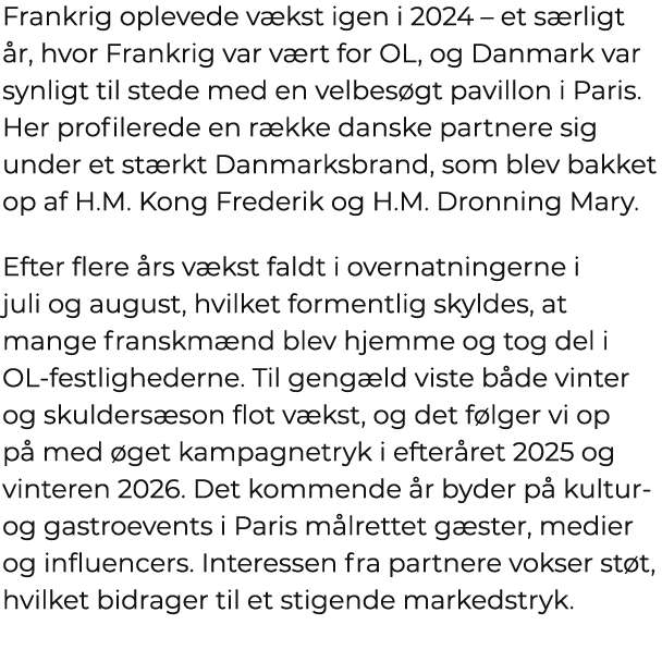 Frankrig oplevede v kst igen i 2024 – et s rligt r, hvor Frankrig var v rt for OL, og Danmark var synligt til stede ...