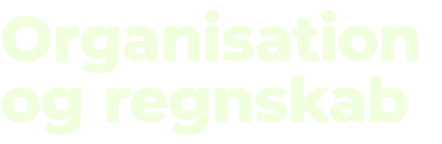 Organisation og regnskab