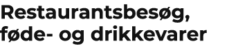 Restaurantsbes g, f de og drikkevarer