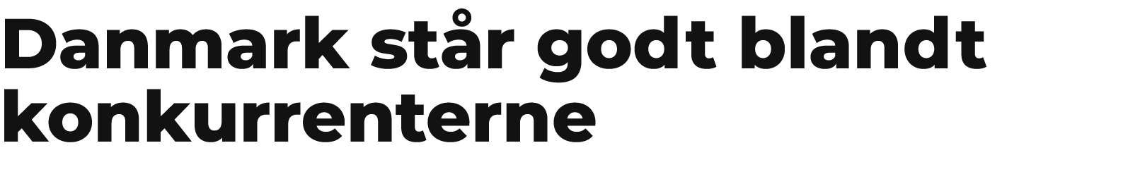 Danmark st r godt blandt konkurrenterne 